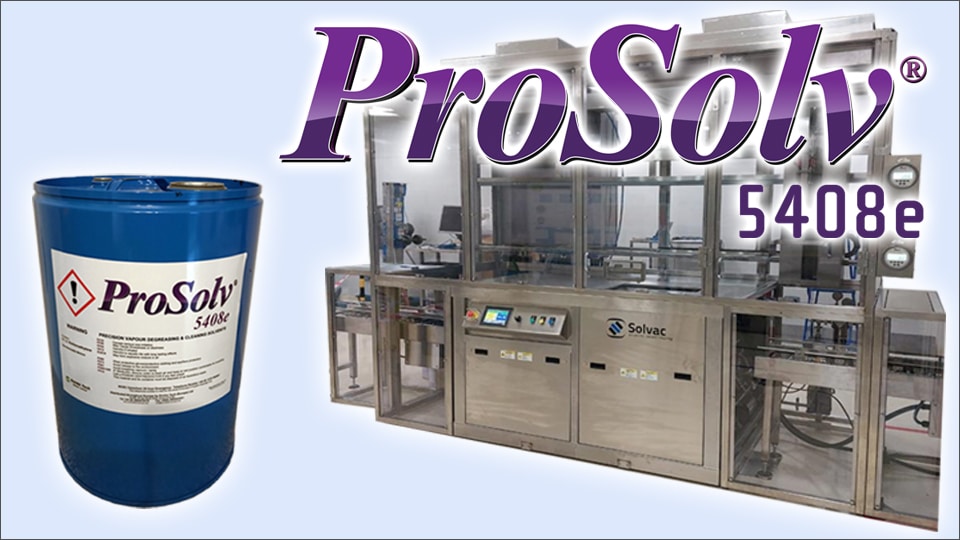 ProSolv5408e-Front-image-jpg Vapour degreasing - guide for production engineers